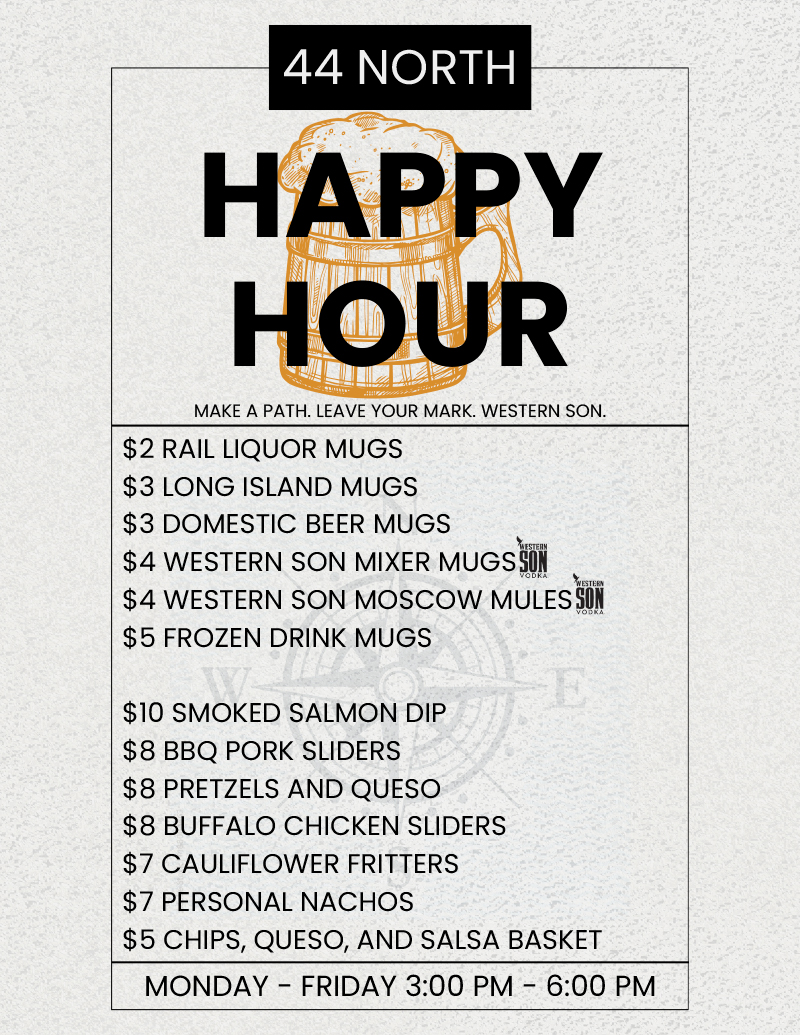 44 North Happy Hour